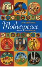 Motherpeace tarot guidebook by Karen Vogel