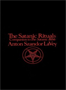 The Satanic Rituals by Anton LaVey